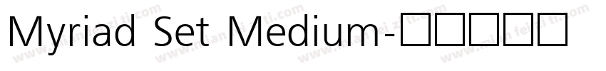 Myriad Set Medium字体转换